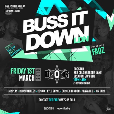 Buss It Down Ldn