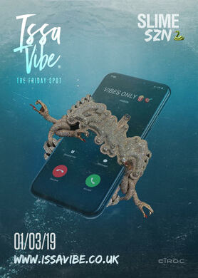 Issa Vibe: SLIME SZN - Drip or Drown So Soon