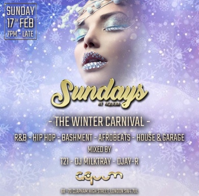 THE WINTER CARNIVAL @ 'SUNDAYS' AT AQUUM