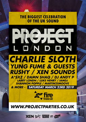 Project LDN-Charlie Sloth, Yung Fume + Guests