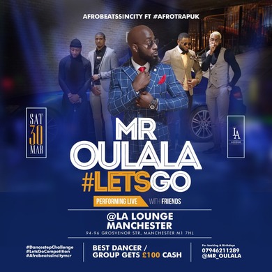Mr OULALA  #LetsGo Live @ Manchester