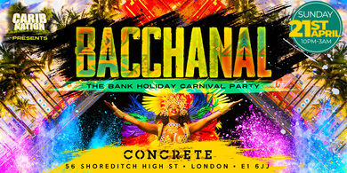 Bacchanal: Easter Bank Holiday Carnival Party