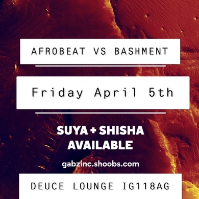 AFROBEATS VS BASHMENT | APR 5th | #GABzFNX