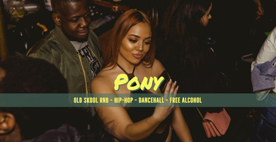 Pony - Old Skool RnB, Hip-Hop, Trap, Bashment