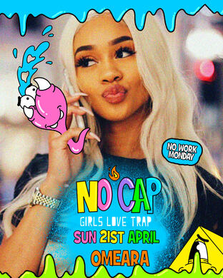 NO CAP:Girls Love Trap - London's Hottest DJs