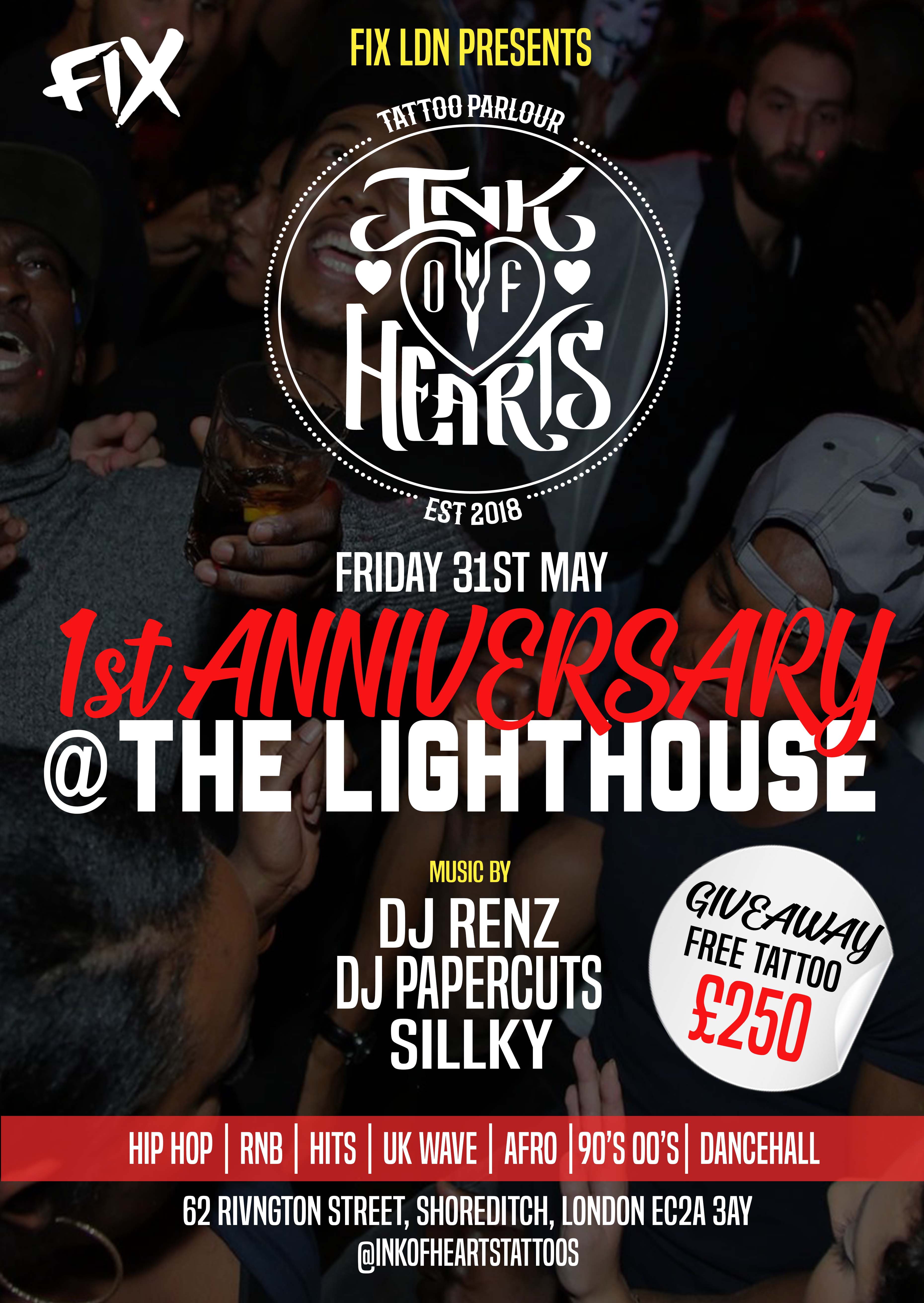 FIX LDN X INK OF HEARTS 1ST YEAR ANNIVERSARY