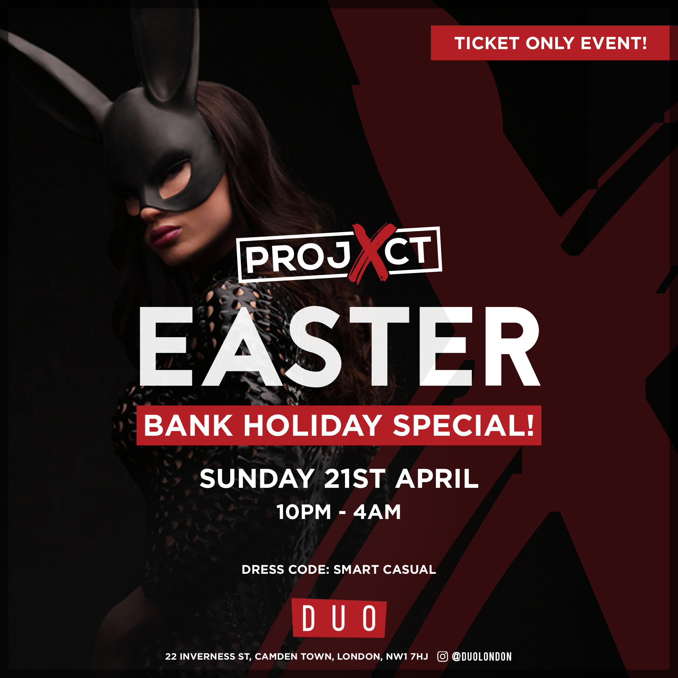PROJECT X | EASTER BANK HOLIDAY SPECIAL