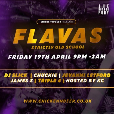Chicken 'n' Beer: Flavas - Strictly Old Skl