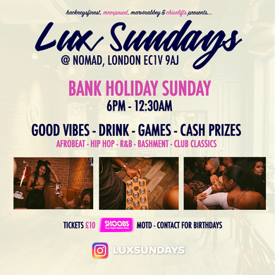 Lux Sundays Bank Holiday Sun 21st April 2019