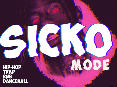 Sicko Mode - HipHop, Dancehall, RnB, Trap