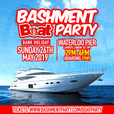 BASHMENT PARTY 'BOAT PARTY'