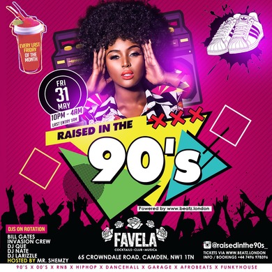 RAISED IN THE 90s  ( EVERY LAST FRIDAY )