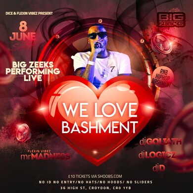 We Love Bashment BigZeeks