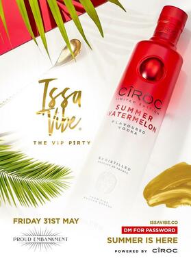 Issa Vibe: The VIP Party - Ciroc Watermelon