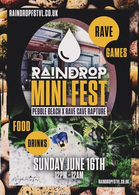 RaindropFSTVL - PEBBLE BEACH X RAVE CAVE RAPT