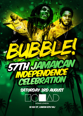 BUBBLE! JAMAICAN INDEPENDENCE