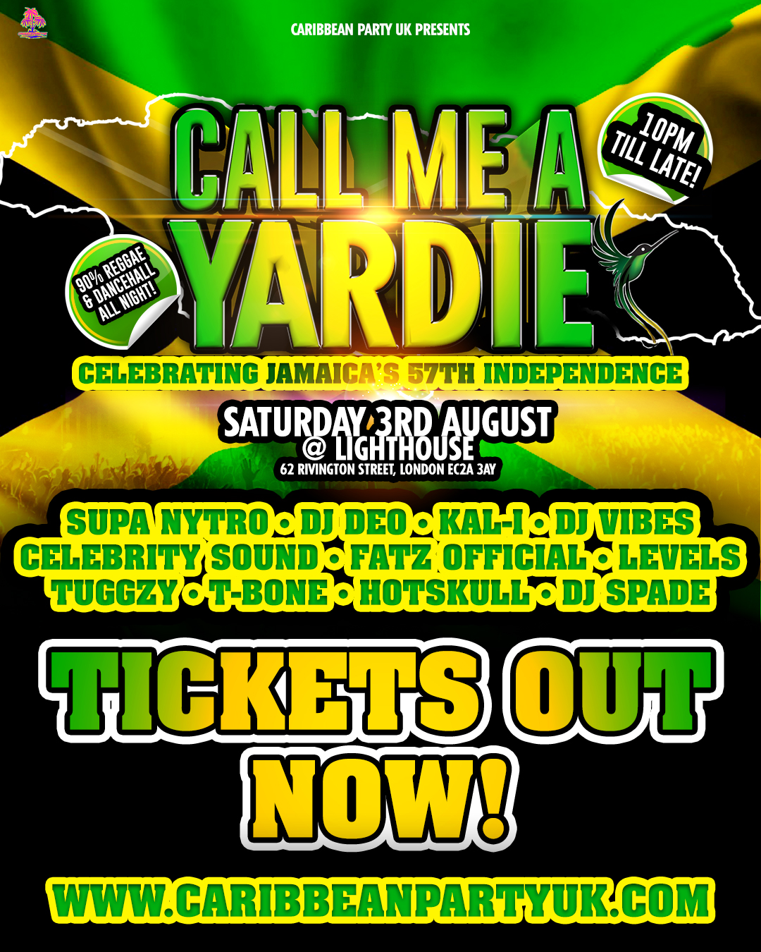 CALL ME A YARDIE (Jamaican 57th Independence)