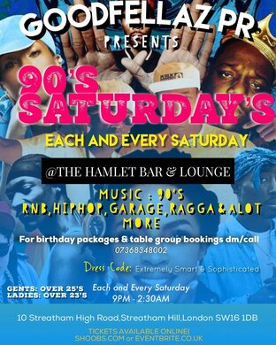 GOODFELLAZ PR PRESENTS  90'S SATURDAY'S