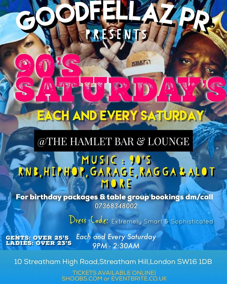 GOODFELLAZ PR PRESENTS  90'S SATURDAY'S