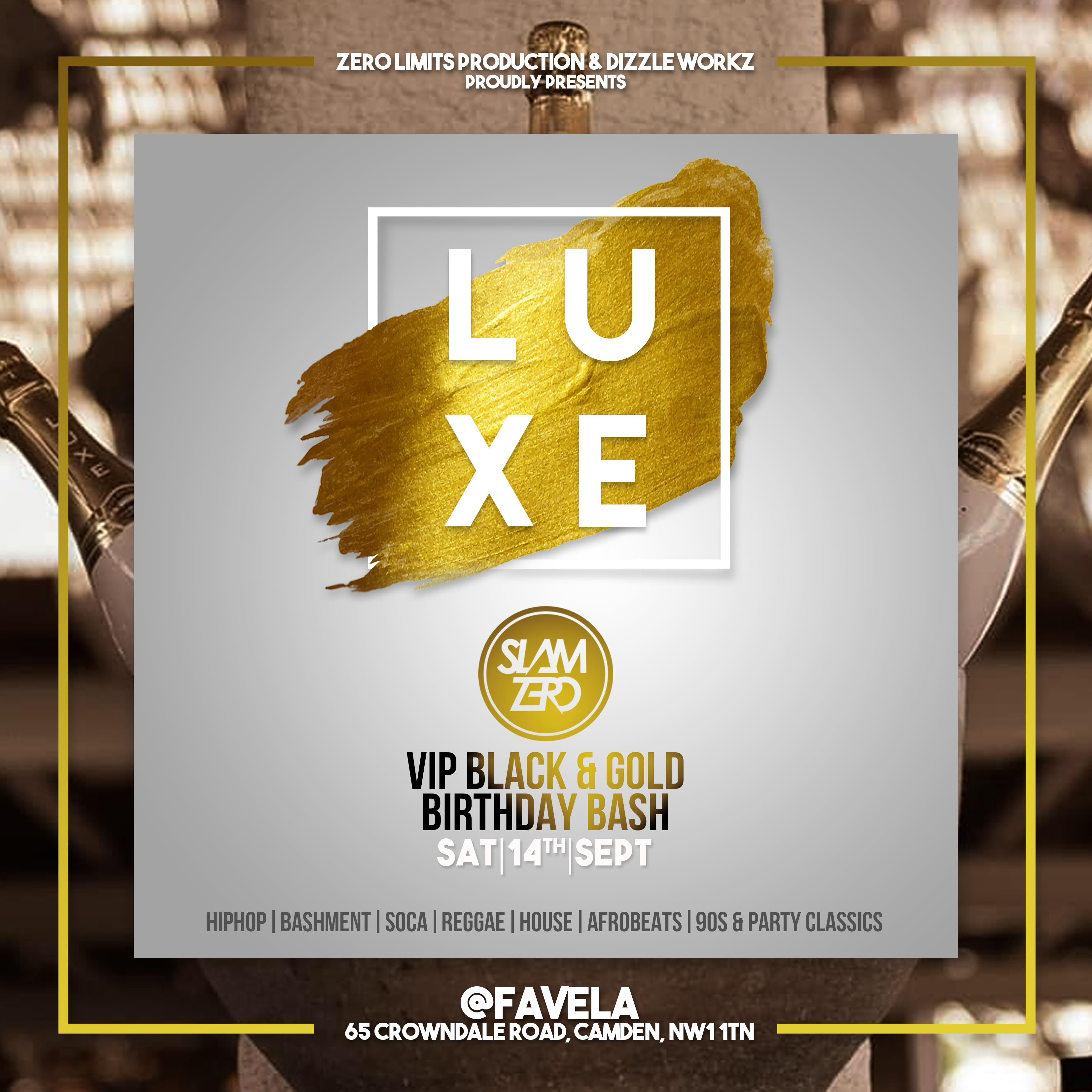 LUXE - SLAM ZERO'S VIP BLACK & GOLD BDAY BASH