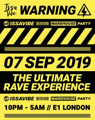 Issa Vibe: Warehouse Party -The Ultimate Rave