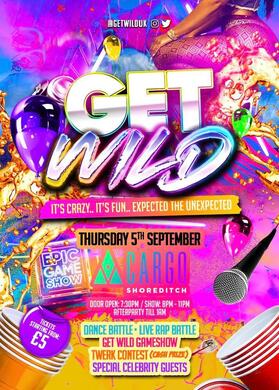 GET WILD - The Craziest Show Ever