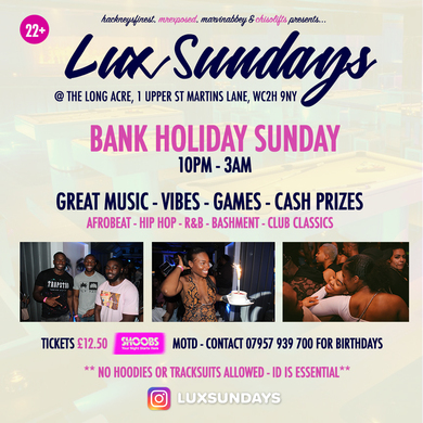 Lux Sundays Bank Holiday Sun 25th August 2019