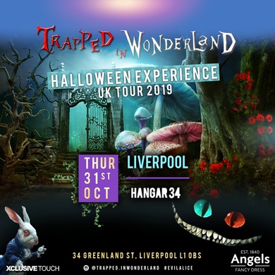 TRAPPED IN WONDERLAND HALLOWEEN: LIVERPOOL