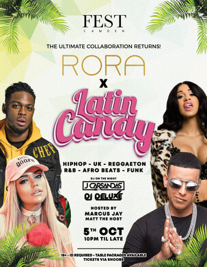 RORA x LATIN CANDY @ FEST CAMDEN