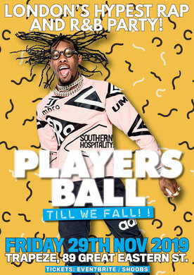 Players Ball - London's Hypest Rap/R&B Party!
