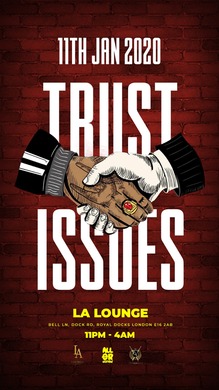 Trust Issues @ La Lounge