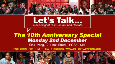 "Let's Talk" 10th Birthday - Discussion Event