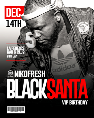 Nikofresh Black Santa Birthday Celebration