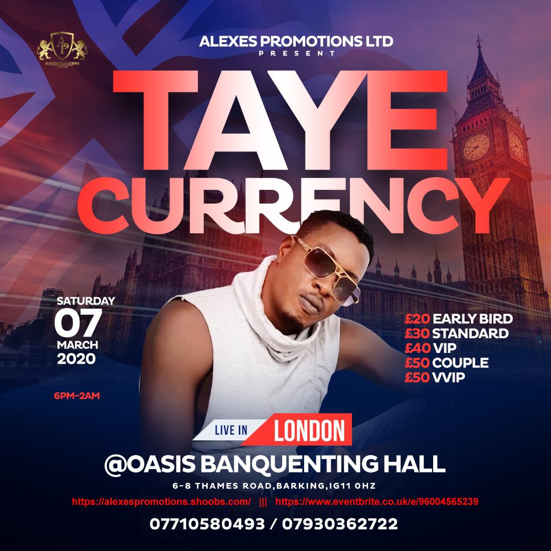 TAYE CURRENCY LIVE IN LONDON