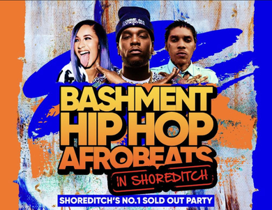 Bashment x Hip Hop x Afrobeats In Shoreditch