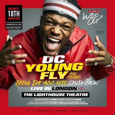 DC YOUNG FLY - BRING DAT ASS HERE COMEDY SHOW