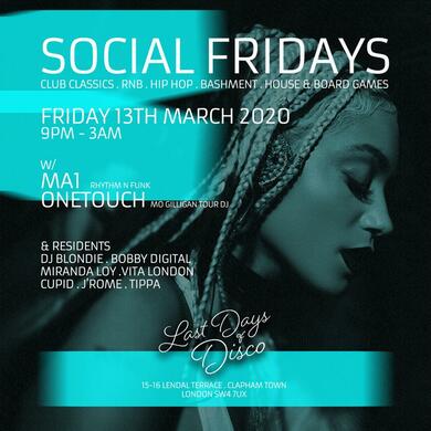 Social Fridays,Fri 13th March(clapham north)