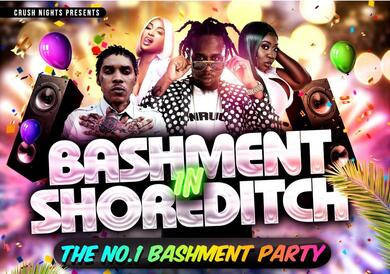 Bashment In Shoreditch - London’s Best Party