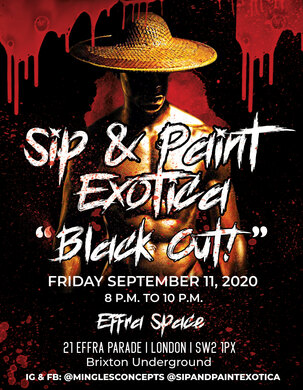 Sip & Paint Exotica “Black Out”