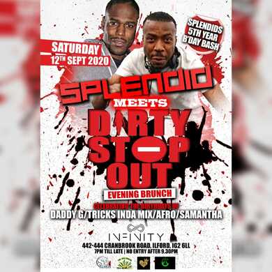 Splendid x Dirty Stop Out - Sat 12th Sept
