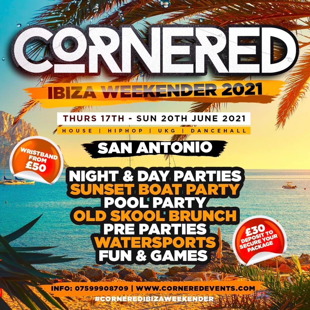 CORNERED IBIZA WEEKENDER 2021