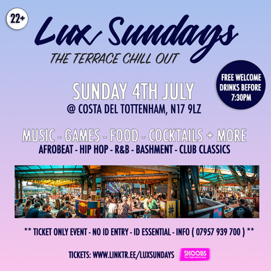 Lux Sundays 4th July - The Terrace Chill Out