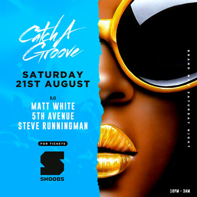 Catch A Groove - Sat 21st Aug