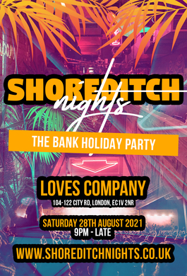 Shoreditch Nights - The Bank Holiday Party