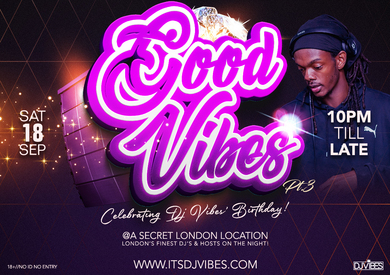 GOOD VIBES PT3 - DJ VIBES YEAR2YEAR BIRTHDAY CELEBRATION