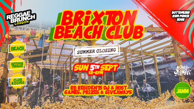 Brixton Beach Club party SUN 5TH SEPT (Reggae Brunch)
