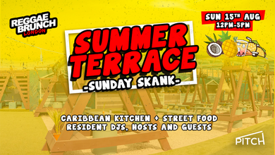 Reggae brunch - Summer Terrace - Sunday Skank - SUN 15TH AUG