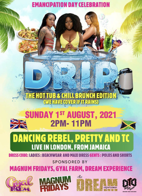 DRIP: BRUNCH DAY RAVE EDITION FT. REBEL,PRETTY & TC LIVE FRM JAMAICA