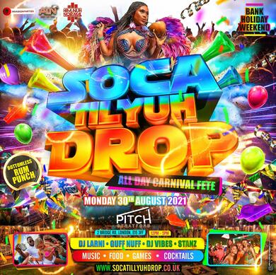 Soca Till Yuh Drop - Bank Holiday Monday 