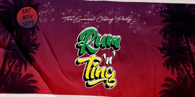 Rum N Ting - Summer Closing Party